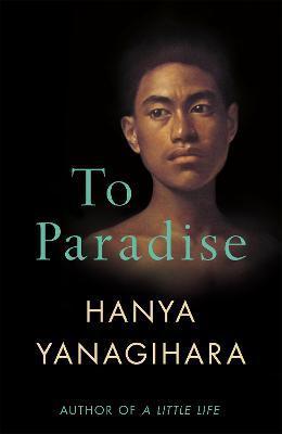 To Paradise : From the Author of A Little Life                                                                                                        <br><span class="capt-avtor"> By:Yanagihara, Hanya                                 </span><br><span class="capt-pari"> Eur:17,87 Мкд:1099</span>